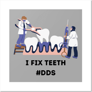 Dentist I Fix Teeth Posters and Art